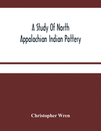 A Study Of North Appalachian Indian Pottery