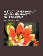 A Study of Personality and Its Relation to Salesmanship