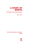 A Study of Shinto: The Religion of the Japanese Nation