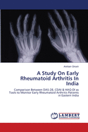A Study on Early Rheumatoid Arthritis in India