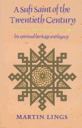 A Sufi Saint of the Twentieth Century: Shaikh Ahmad Al-'Alawi