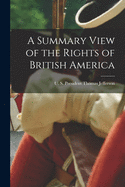 A summary view of the rights of British America