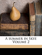 A Summer in Skye: Volume 2