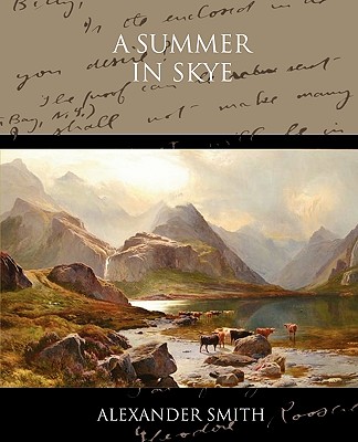 A Summer in Skye - Smith, Alexander Captain