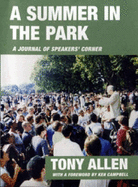 A Summer in the Park: A Journal Written from Diary Notes: June 4th 2000 to October 16th 2000