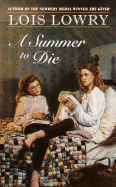 A Summer to Die - Lowry, Lois