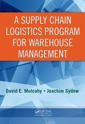 A Supply Chain Logistics Program for Warehouse Management - Mulcahy, David E, and Sydow, Joachim