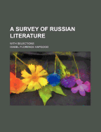 A Survey of Russian Literature with Selections