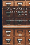 A Survey of the Illinois State Library