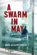 A Swarm in May