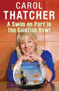 A Swim-on Part in the Goldfish Bowl: A Memoir