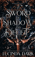 A Sword of Shadow and Deceit