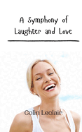 A Symphony of Laughter and Love