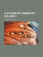 A System of Chemistry Volume 2