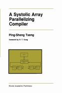 A Systolic Array Parallelizing Compiler