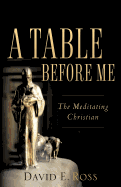 A Table Before Me