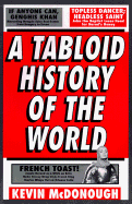 A Tabloid History of the World - McDonough, Kevin