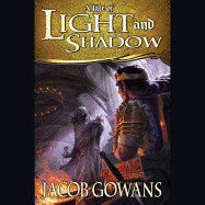 A Tale of Light and Shadow