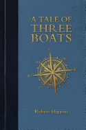 A Tale of Three Boats