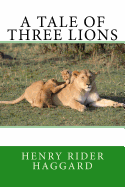 A Tale of Three Lions