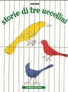 A Tale of Three Little Birds - Munari, Bruno