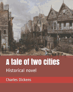 A Tale of Two Cities: Historical Novel