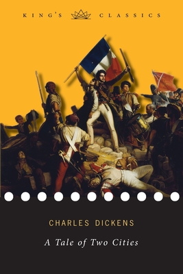 A Tale of Two Cities (King's Classics) - Dickens, Charles