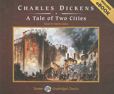 A Tale of Two Cities - Dickens, Charles, and Vance, Simon (Narrator)