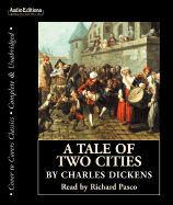 A Tale of Two Cities - Dickens, Charles, and Pasco, Richard (Read by)