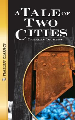 A Tale of Two Cities - Dickens, Charles, and Lorimer, Janet (Adapted by)