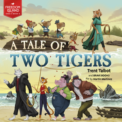A Tale of Two Tigers - Talbot, Trent, and Brave Books