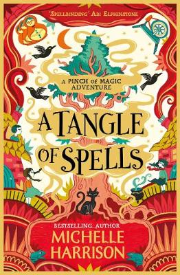 A Tangle of Spells: Bring the magic home with the bestselling Pinch of Magic Adventures - Harrison, Michelle