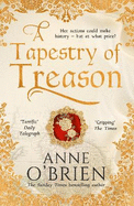 A Tapestry of Treason