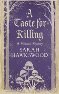 A Taste for Killing: The Intriguing Medieval Mystery Series