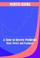 A Taste of Inverse Problems: Basic Theory and Examples