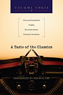 A Taste of the Classics, Volume Three: Crime and Punishment, Pensees, the Great Divorce, Christian Perfection