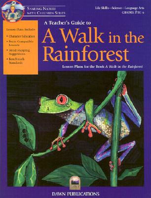 A Teacher's Guide to a Walk in the Rainforest - Malnor, Bruce, and Malnor, Carol