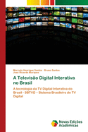 A Televiso Digital Interativa no Brasil