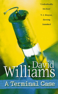 A Terminal Case - Williams, David