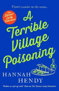 A Terrible Village Poisoning: A funny and feel-good British cosy mystery