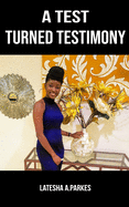 A Test Turned Testimony