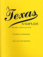 A Texas Sampler Workbook: Historical Recollections