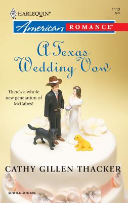 A Texas Wedding Vow - Thacker, Cathy Gillen