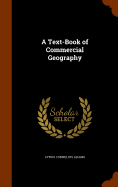 A Text-Book of Commercial Geography