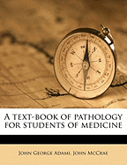 A Text-Book of Pathology for Students of Medicine