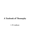 A Textbook of Theosophy