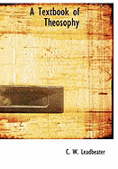 A Textbook of Theosophy