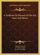 A Textbook on Diseases of the Ear, Nose and Throat