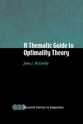 A Thematic Guide to Optimality Theory - McCarthy, John J.