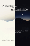 A Theology of the Dark Side